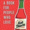 People Who Love Hot Sauce