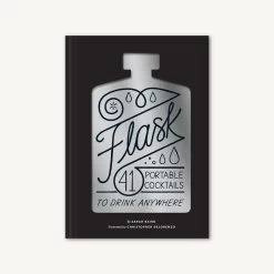Chronicle Books Flask - 41 Portable Cocktails To Drink Anywhere