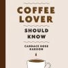 Penguin Random House Stuff Every Coffee Lover Should Know